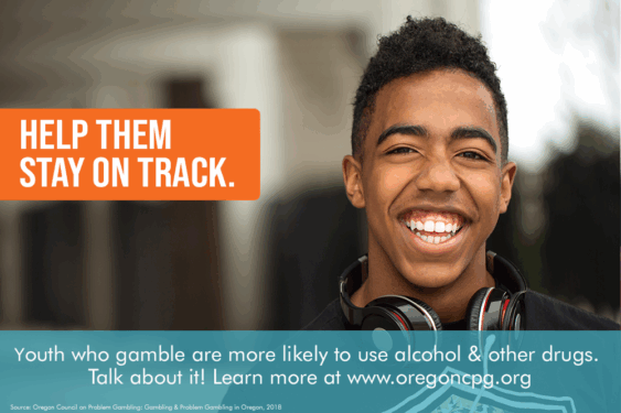 A teen boy smiles, looking into the camera. The caption reads, "Youth who gamble are more likely to use alcohol & other drugs. Talk about it! Learn more at www.oregoncpg.org"