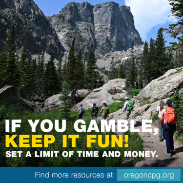 A group of hikers traverse a mountain path. The caption reads, "If you gamble, keep it fun! Set a limit of time and money."