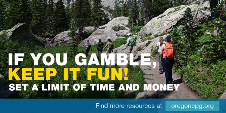 A group of hikers traverse a mountain path. The caption reads, "If you gamble, keep it fun! Set a limit of time and money."