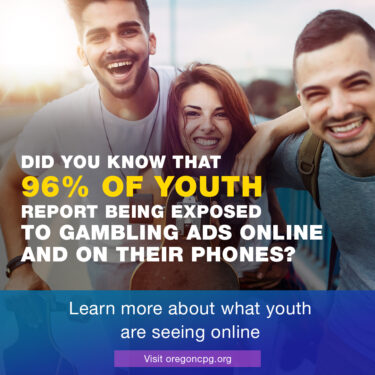 A group of three young people smile, looking into the camera. The caption reads, "Did you know that 96% of youth report being exposed to gambling ads online and on their phones?